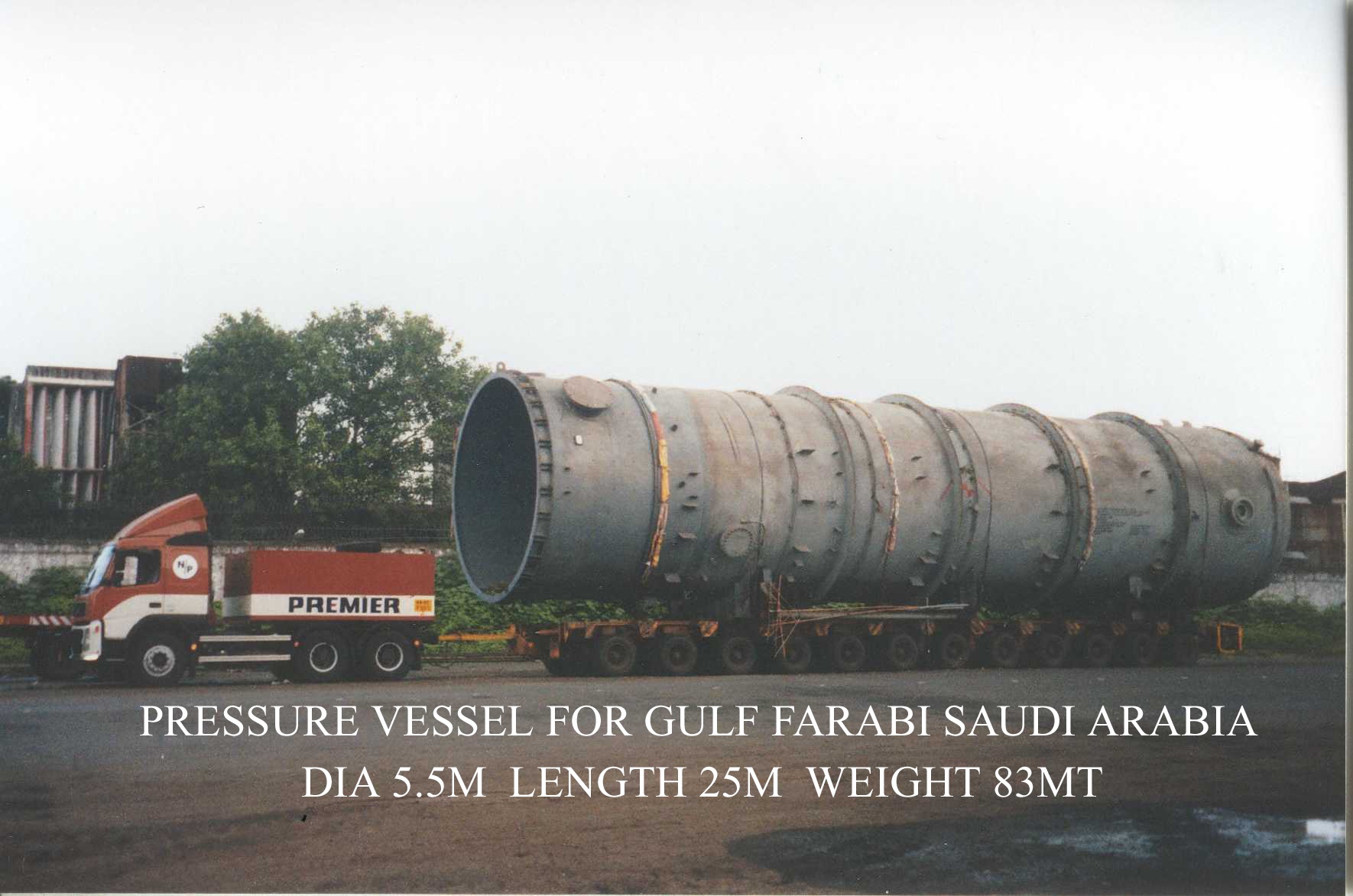 Equipment : Pressure Vessels Client : Gulf Farabi Petrochemicals Co. Ltd., Saudi Arabia  MOC :SA516 Gr.60/70